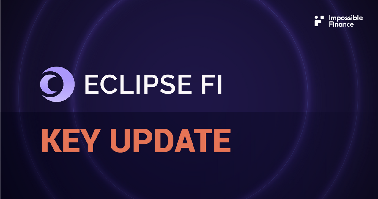 Impossible IDO #21 — Eclipse Fi Key Updates