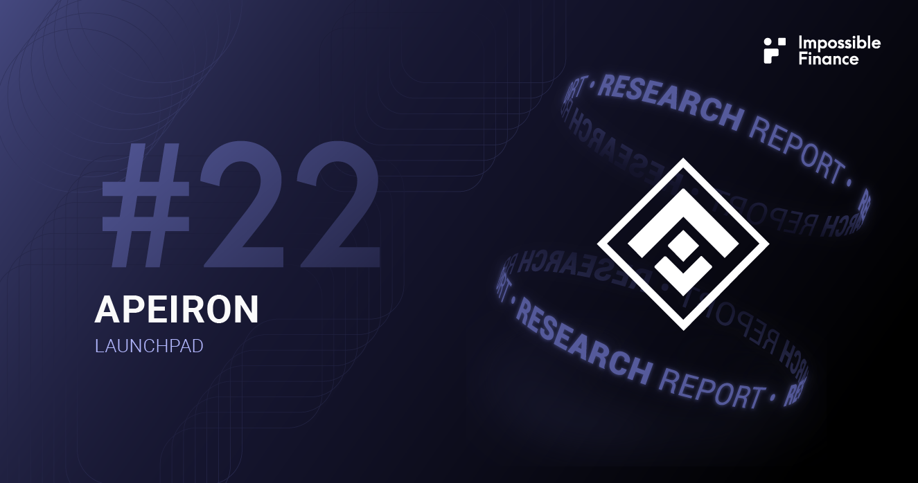 Impossible Finance Research Report #22— Apeiron