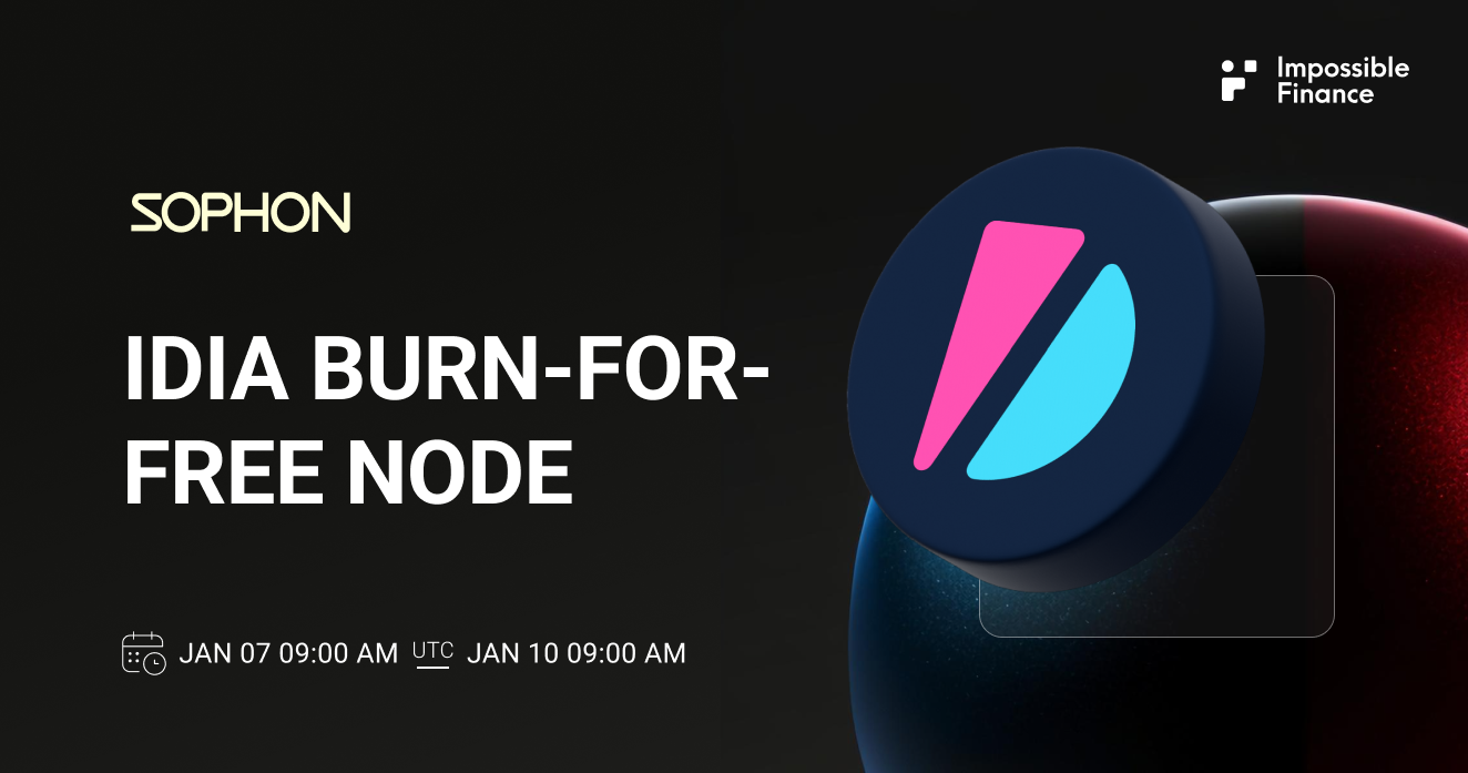 Introducing IDIA Burn-for- Free Node Campaign for Sophon Nodes