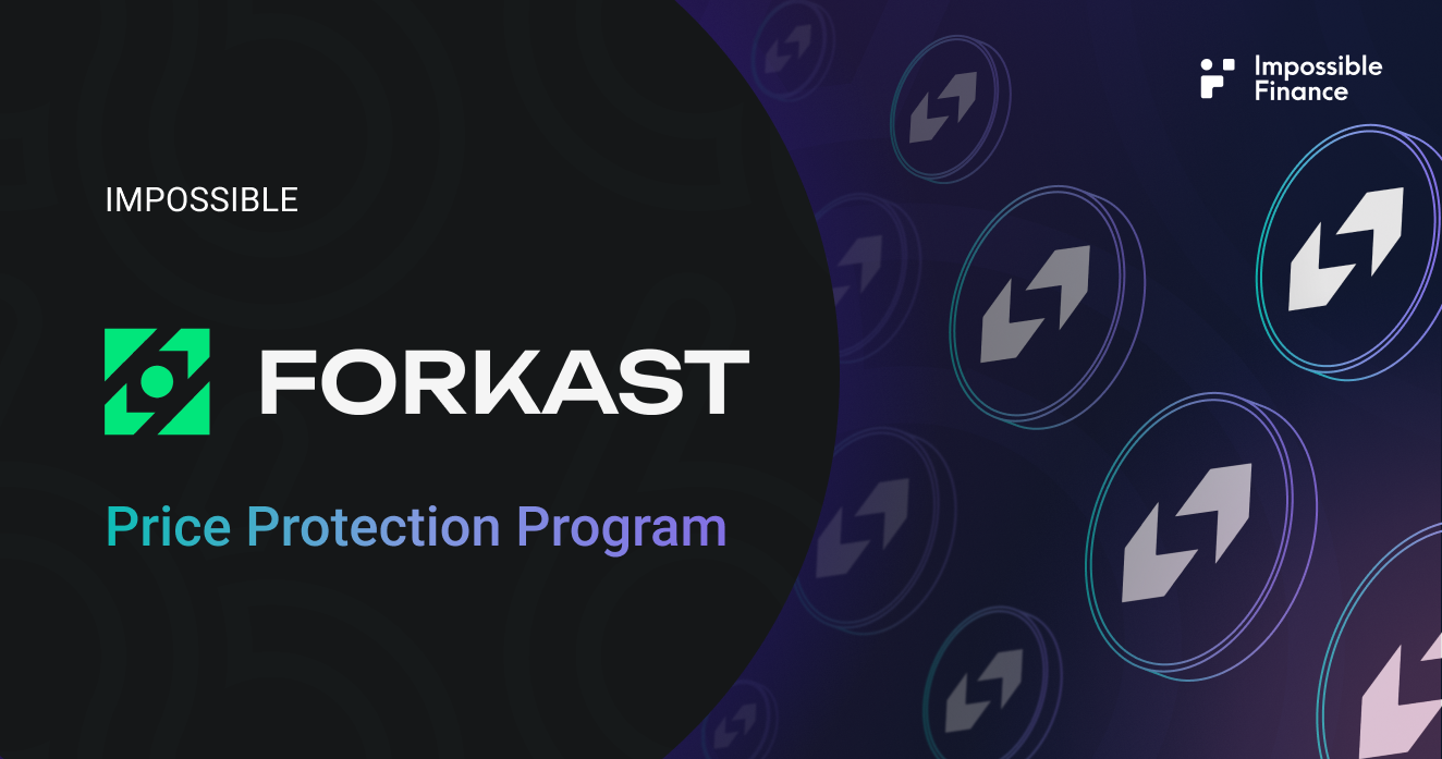 Impossible x Forkast Price Protection Program