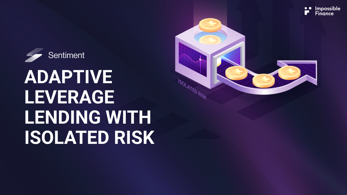 Sentiment: Adaptive Leverage Lending with Isolated Risk