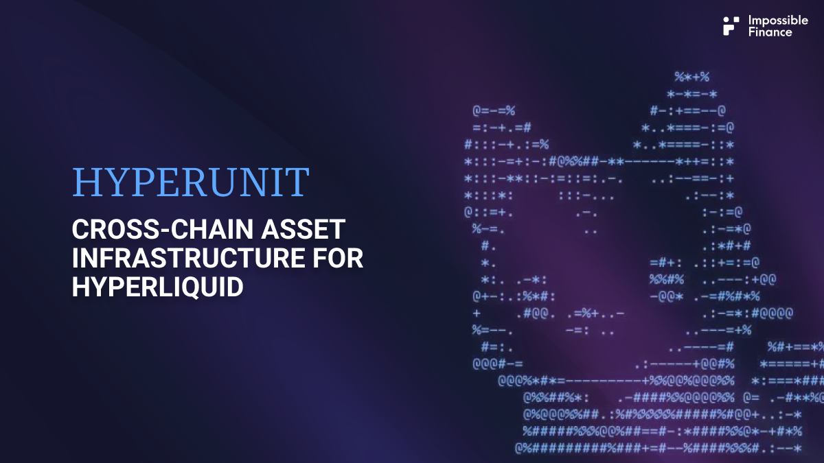Hyperunit: Cross-Chain Asset Infrastructure for Hyperliquid