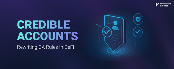 Credible Accounts - Rewriting CA Rules in